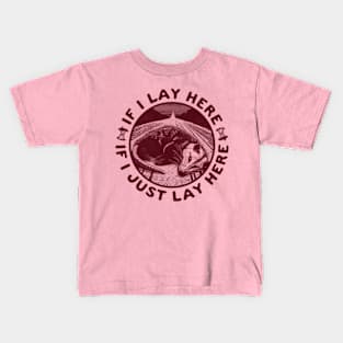 if i lay here, If I Just Lay Here Kids T-Shirt